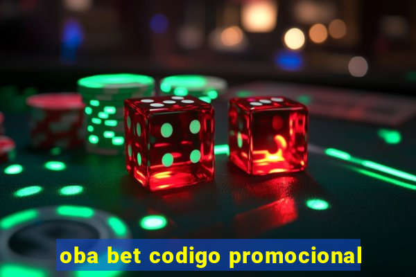 oba bet codigo promocional